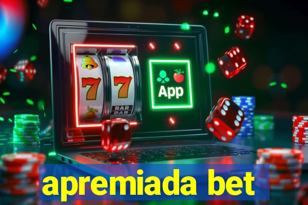 apremiada bet